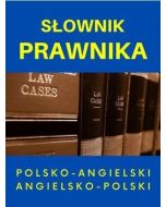 Słownik prawnika polsko-angielski angielsko-polski