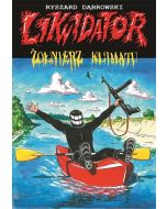 Likwidator. Żołnierz klimatu T.17