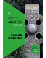 Angielski przy okazji. Legendy irlandzkie