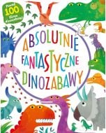 Absolutnie fantastyczne dinozabawy