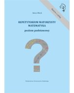 Repetytorium maturzysty. Matematyka. Poziom podst.