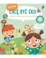 Dlaczego chcę być eko