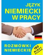 Język niemiecki w pracy. Rozmówki niemieckie + CD