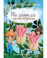 Nie znam Cię i inne bajki profilaktyczne