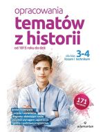 Opracowania tematów z historii dla klas 3-4 LO