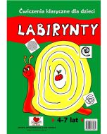 Labirynty. Ćwiczenia klasyczne dla dzieci 4-7 lat