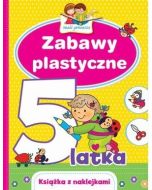 Mali geniusze. Zabawy plastyczne 5-latka