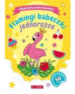 Flamingi, babeczki...Bajeczna kolorowanka