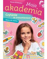 Moja Akademia. Czytanie ze zrozumieniem