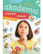 Moja akademia. Czytanie i pisanie. Wspaniałe słowa