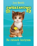 Zwierzakowo, Na ratunek kociętom