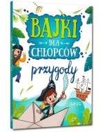 Bajki dla chłopców - przygody