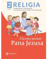 Katechizm SP 2 Chcemy poznać Pana Jezusa cz.1 2021