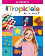Nowi Tropiciele Czterolatek. Karty pracy cz.2 WSIP