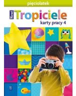 Nowi Tropiciele Pięciolatek. Karty pracy cz.4 WSIP