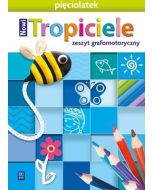 Nowi Tropiciele Pięciolatek.Zeszyt grafomotoryczny