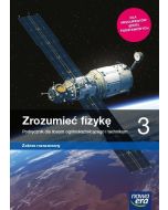 Fizyka LO 3 Zrozumieć fizykę Podr. ZR 2021 NE