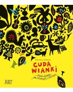 Cuda wianki. Polski folklor dla młodszych i starsz