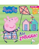 Peppa Pig. Kto to? Co to? Ale zabawa!