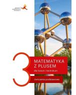 Matematyka LO 3 Z Plusem Ćwiczenia podstawowe