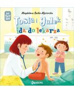 (Nie) tacy sami T.6 Tosia i Julek idą do lekarza