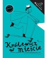 Królewicz w mieście. Ćw. rysunkowe dla 5-latków