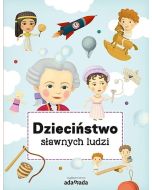 Dzieciństwo sławnych ludzi