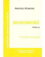 Biurowość. Materiały edukacyjne PZK(A.m) w.2021