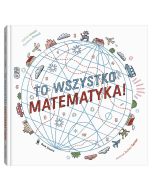 To wszystko matematyka!