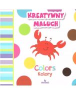 Kreatywny maluch. Colors - Kolory