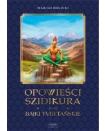 Opowieści Szidikura i inne Bajki Tybetańskie