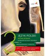 J. Polski LO 3 Sztuka wyrazu cz.2 podr. ZPR w.2021