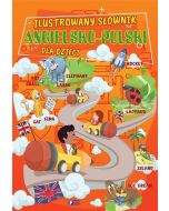 Ilustrowany słownik angielsko - polski dla dzieci