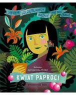 Kwiat paproci. Baśnie nie dość znane.