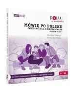 Mówię po polsku B1 B2 Ćwiczenia dla obcokrajowców