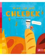 Akademia mądrego dziecka. Wiem, co jem! Chlebek