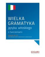 Wielka gramatyka języka włoskiego z ćwiczeniami