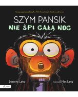 Szym Pansik nie śpi całą noc