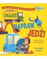 Znajdź, napraw, jedź! Samochody i inne pojazdy