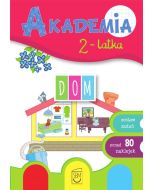 Akademia 2-latka. Dom