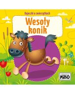 Bajeczki o zwierzątkach. Wesoły konik