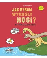 Jak rybom wyrosły nogi? Historia ewolucji na Ziemi