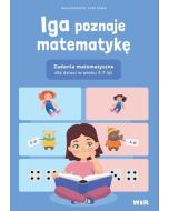 Iga poznaje matematykę. Zadania matematyczne...
