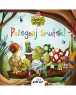 Kraina emocji. Pożegnaj smutek!