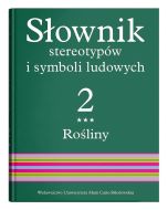 Słownik stereotypów i symboli ludowych t.2, z.III