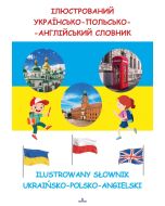 Ilustrowany słownik Ukraińsko - Polsko - Angielski