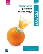 Wykonywanie przekazu reklamowego. PGF.07. cz.2