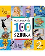 Moje pierwsze 100 słów. Sztuka. 2+