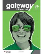 Gateway to the World B1+ WB + online MACMILLAN