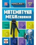 Minecraft. Matematyka. Megazadania 12+